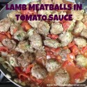 RECIPE – Lamb Meatballs in Tomato Sauce